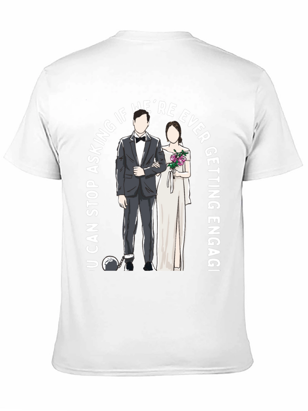Engagement Humor T-Shirt