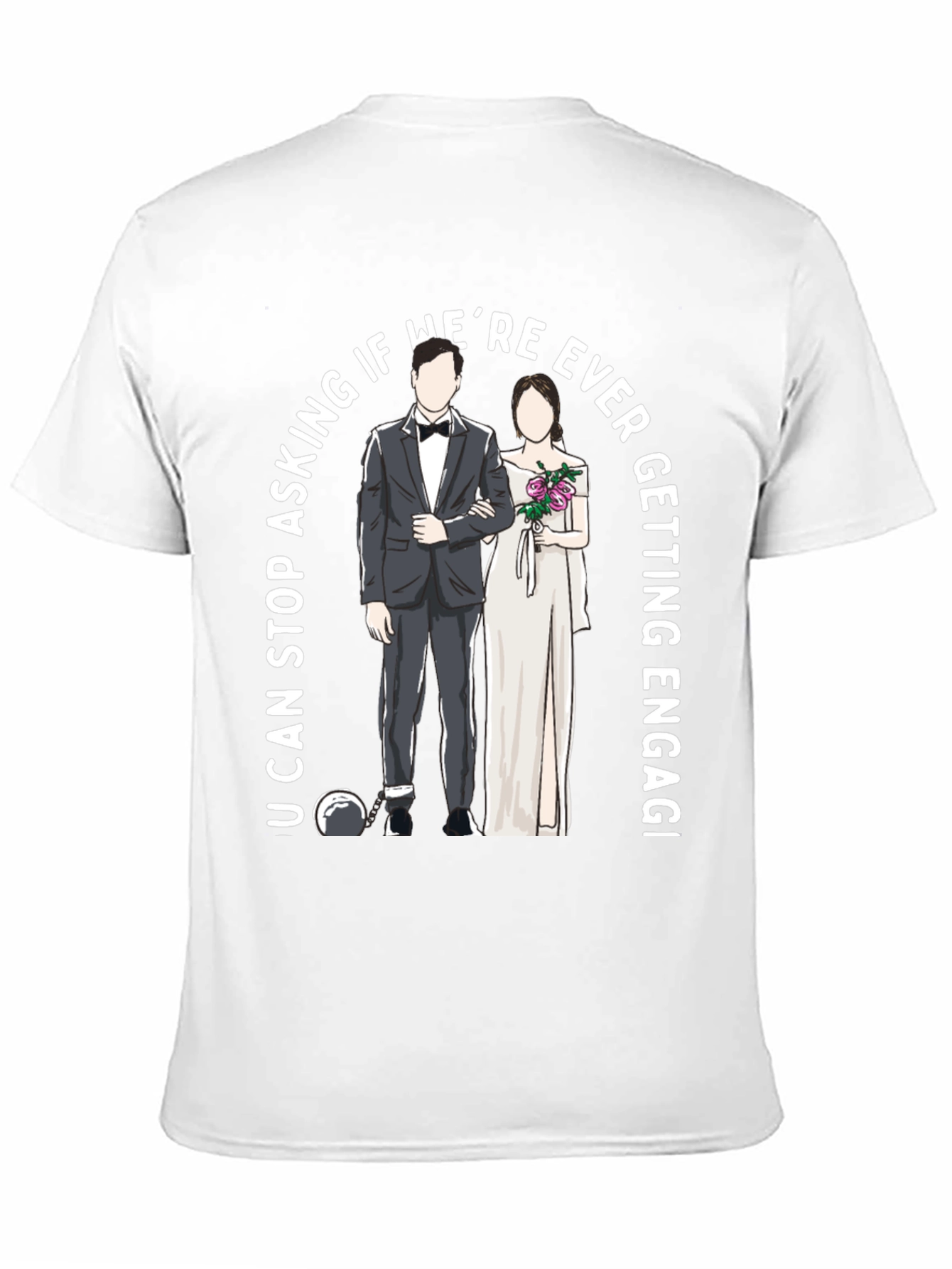 Engagement Humor T-Shirt