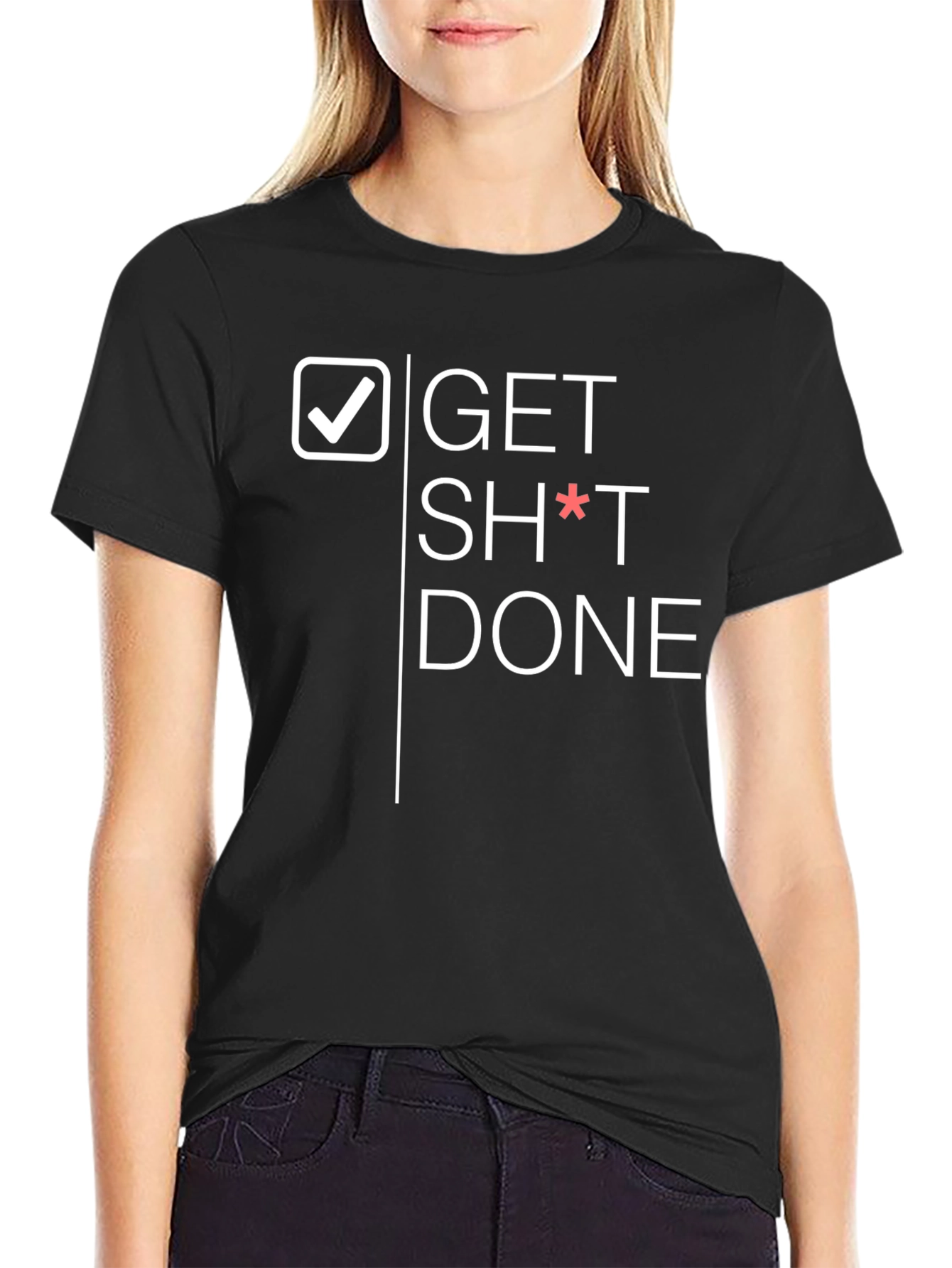 Get Sh*t Done Graphic Tee - Black T-Shirt