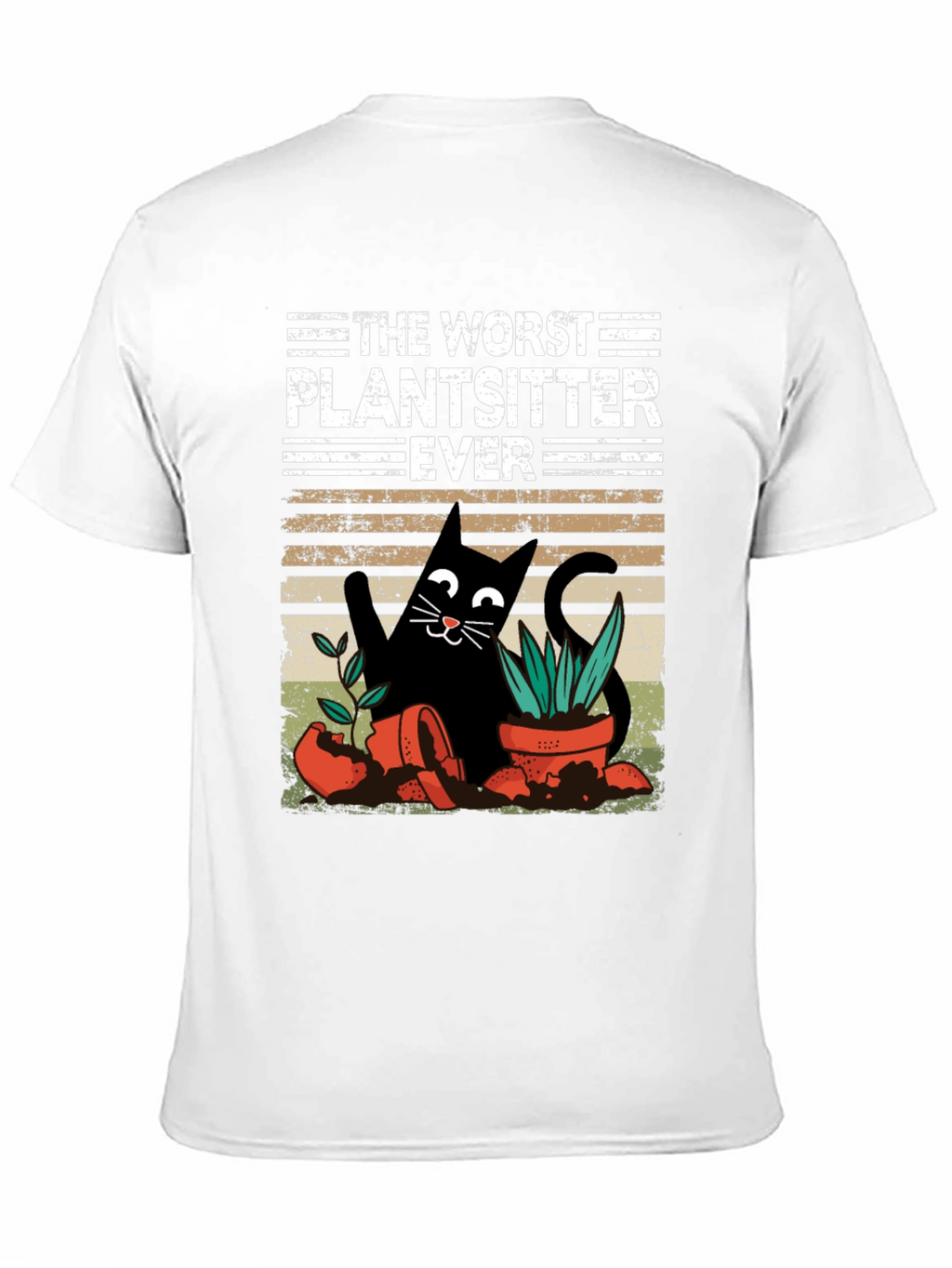 The Worst Plantsitter Ever T-Shirt
