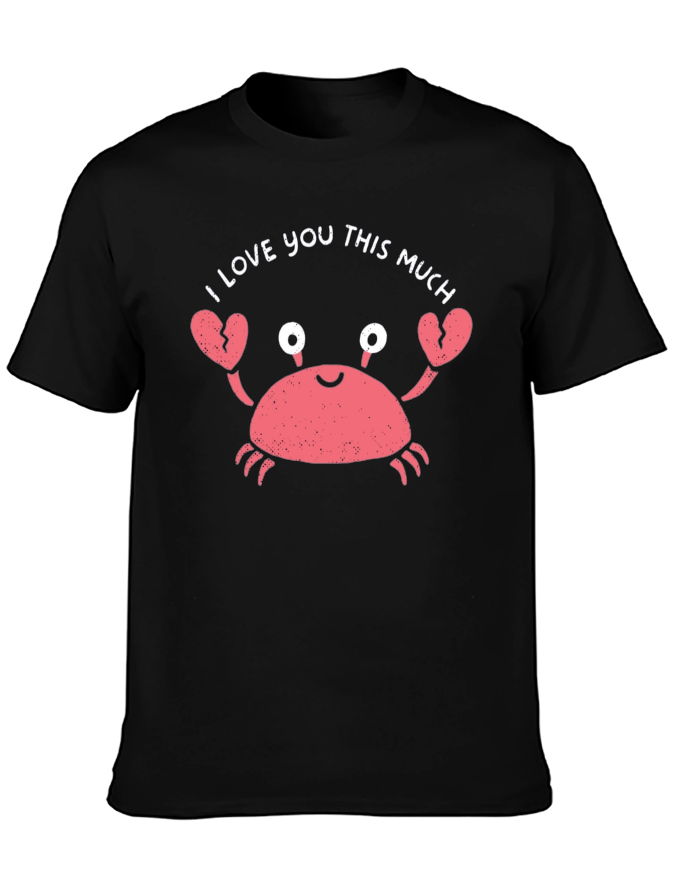 I Love You This Much Crab Graphic Tee