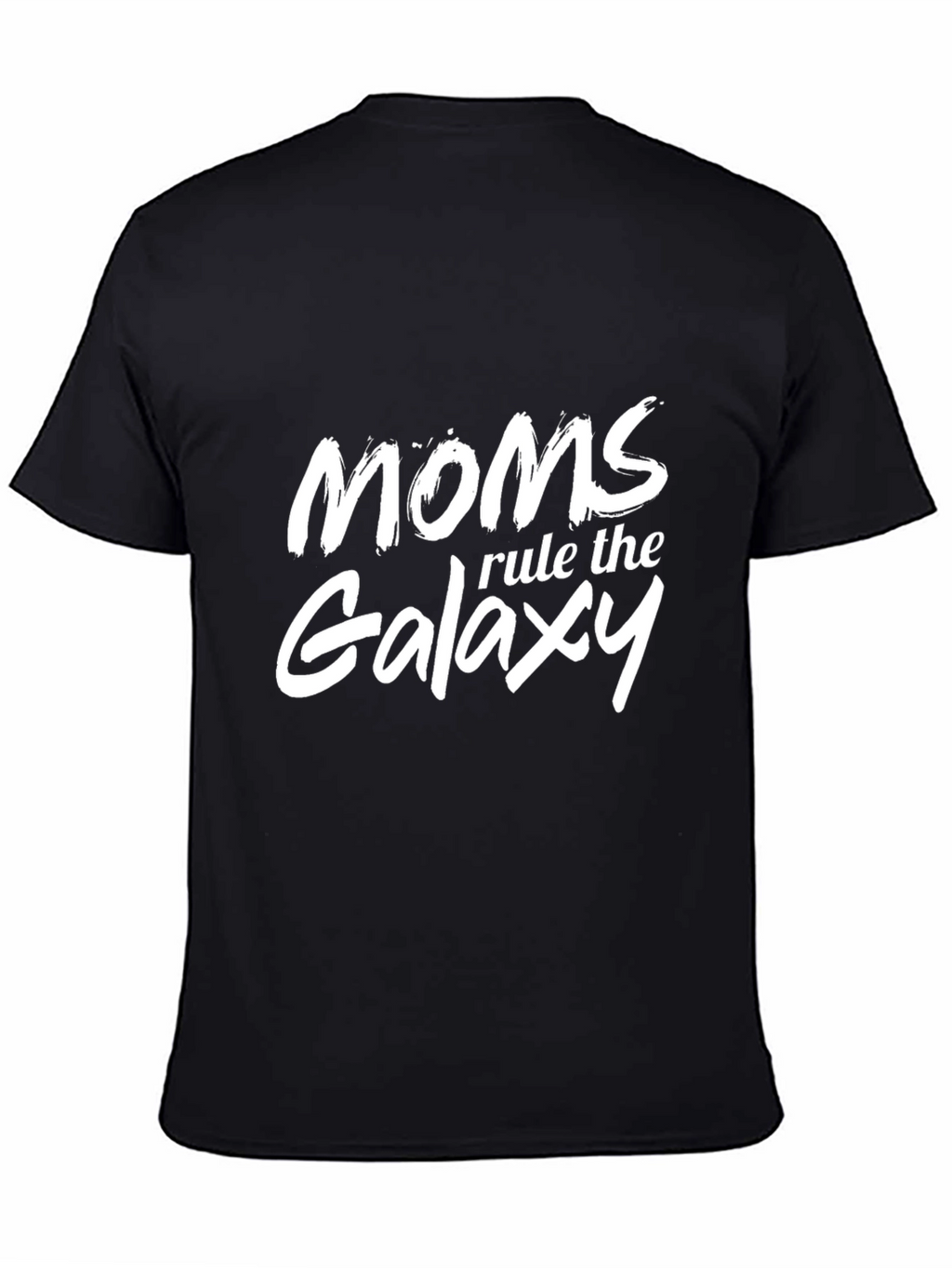Moms Rule The Galaxy Black T-Shirt