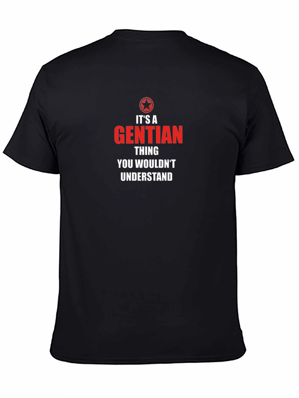 Its a Gentian Thing T-Shirt