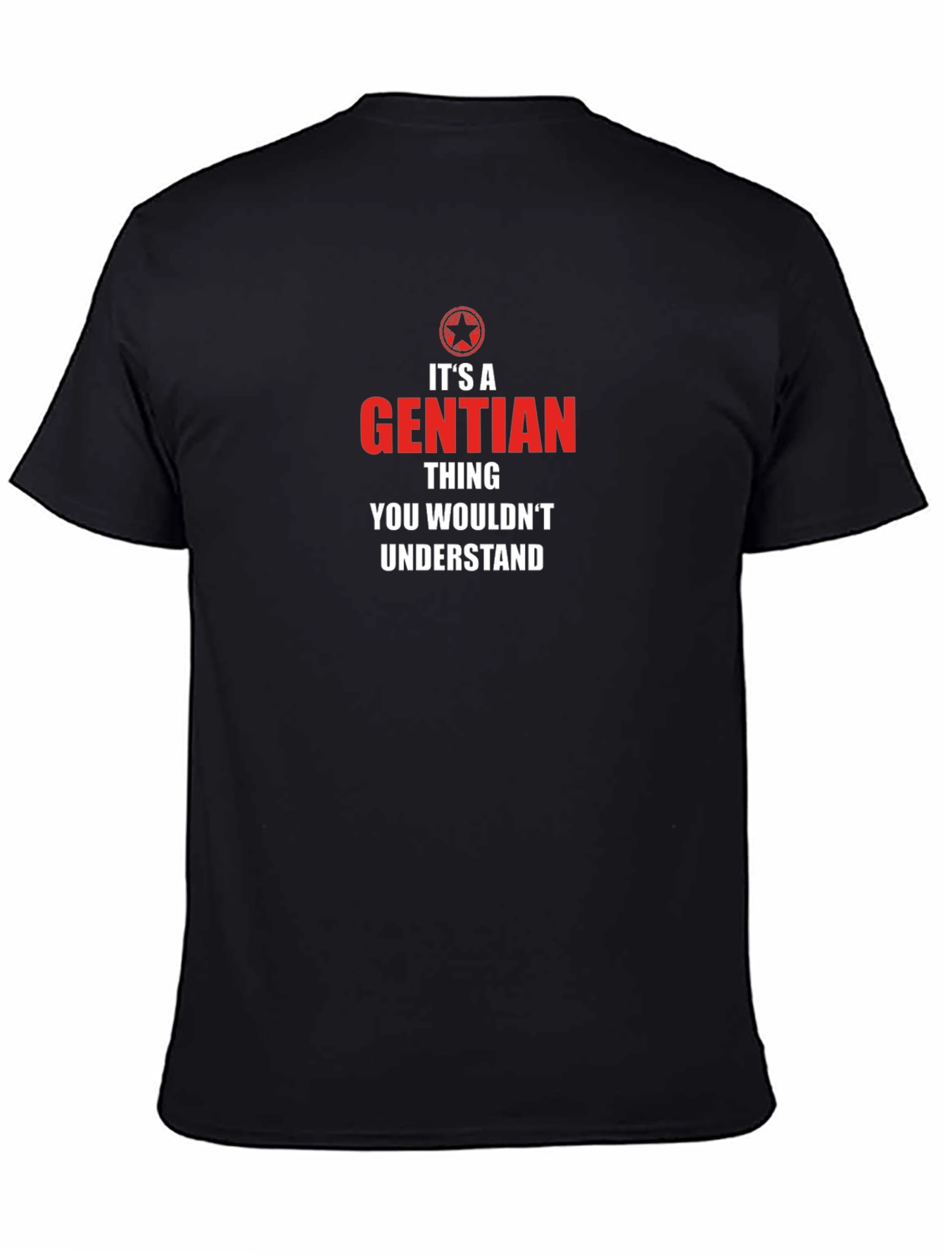 Its a Gentian Thing T-Shirt