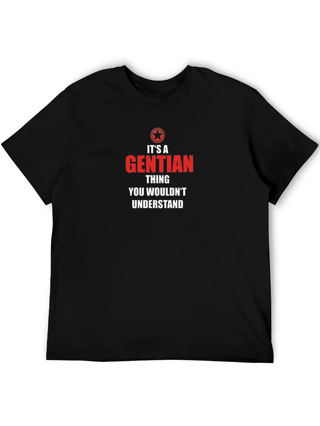Its a Gentian Thing T-Shirt