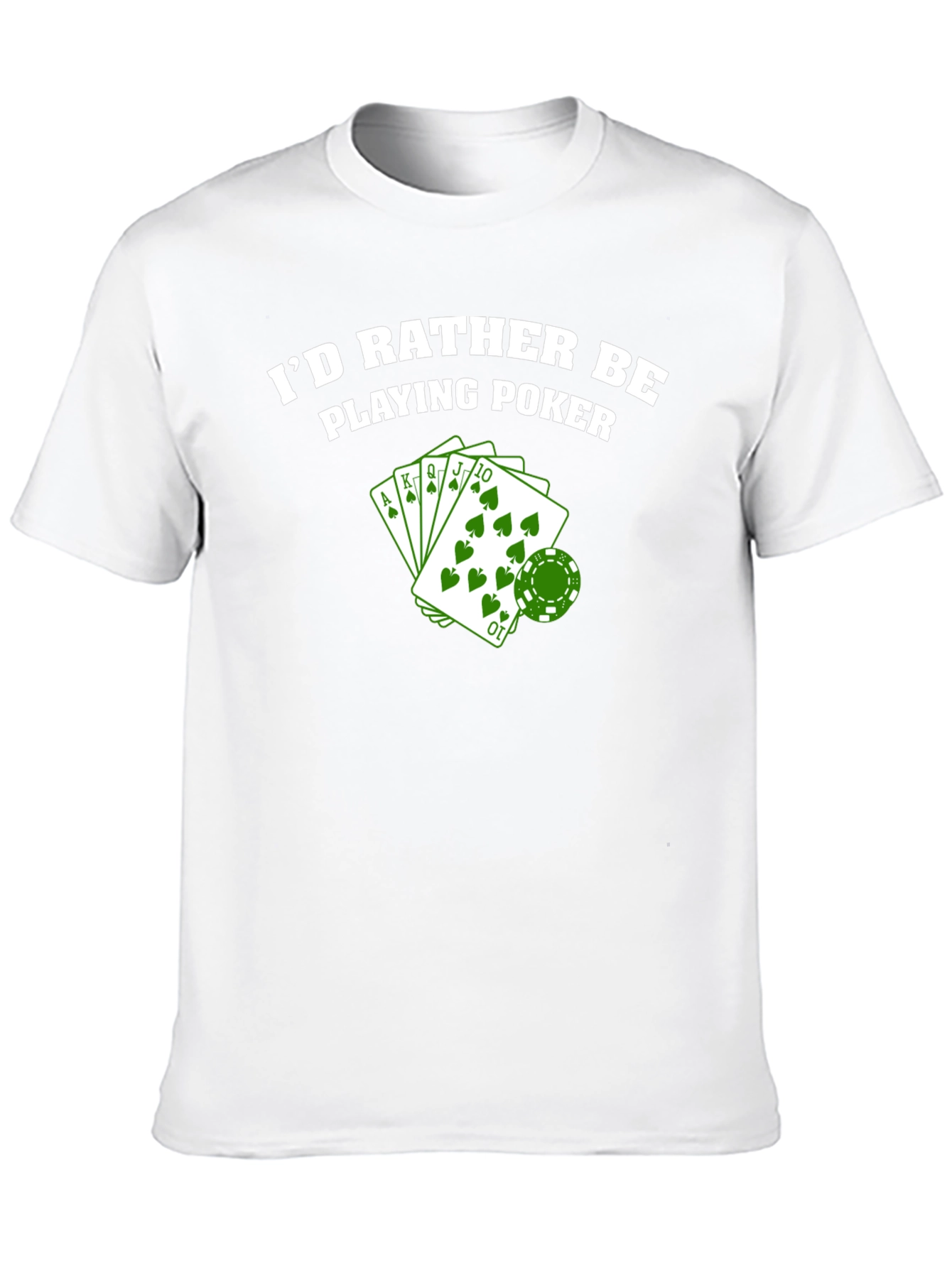 Id Rather Be Playing Poker T-Shirt