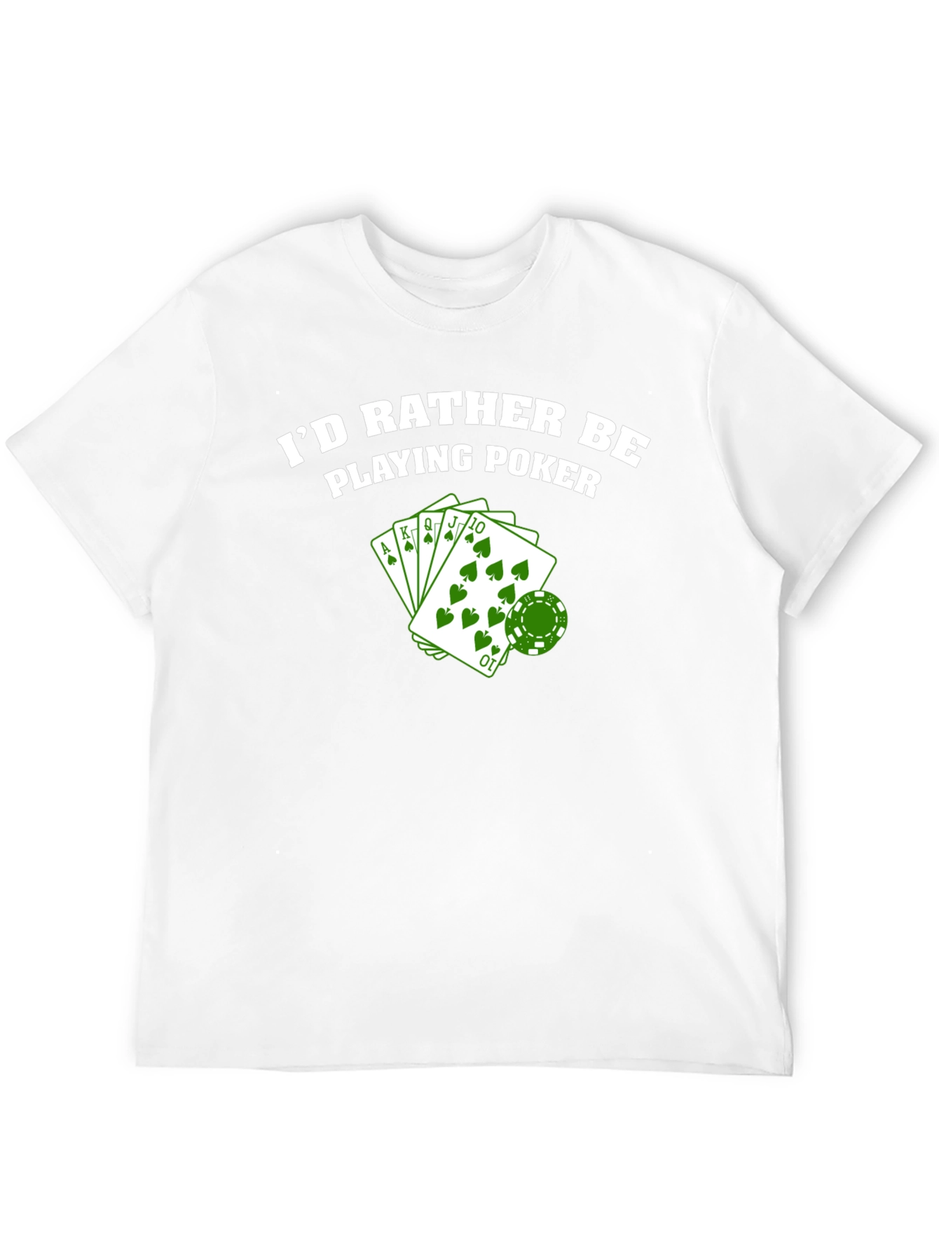 Id Rather Be Playing Poker T-Shirt