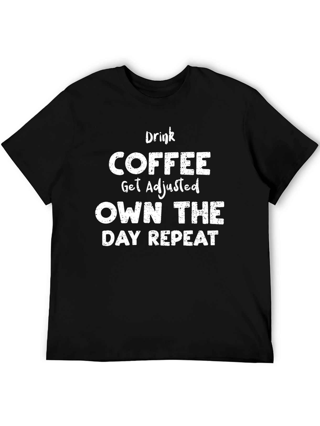 Drink Coffee Get Adjusted T-Shirt
