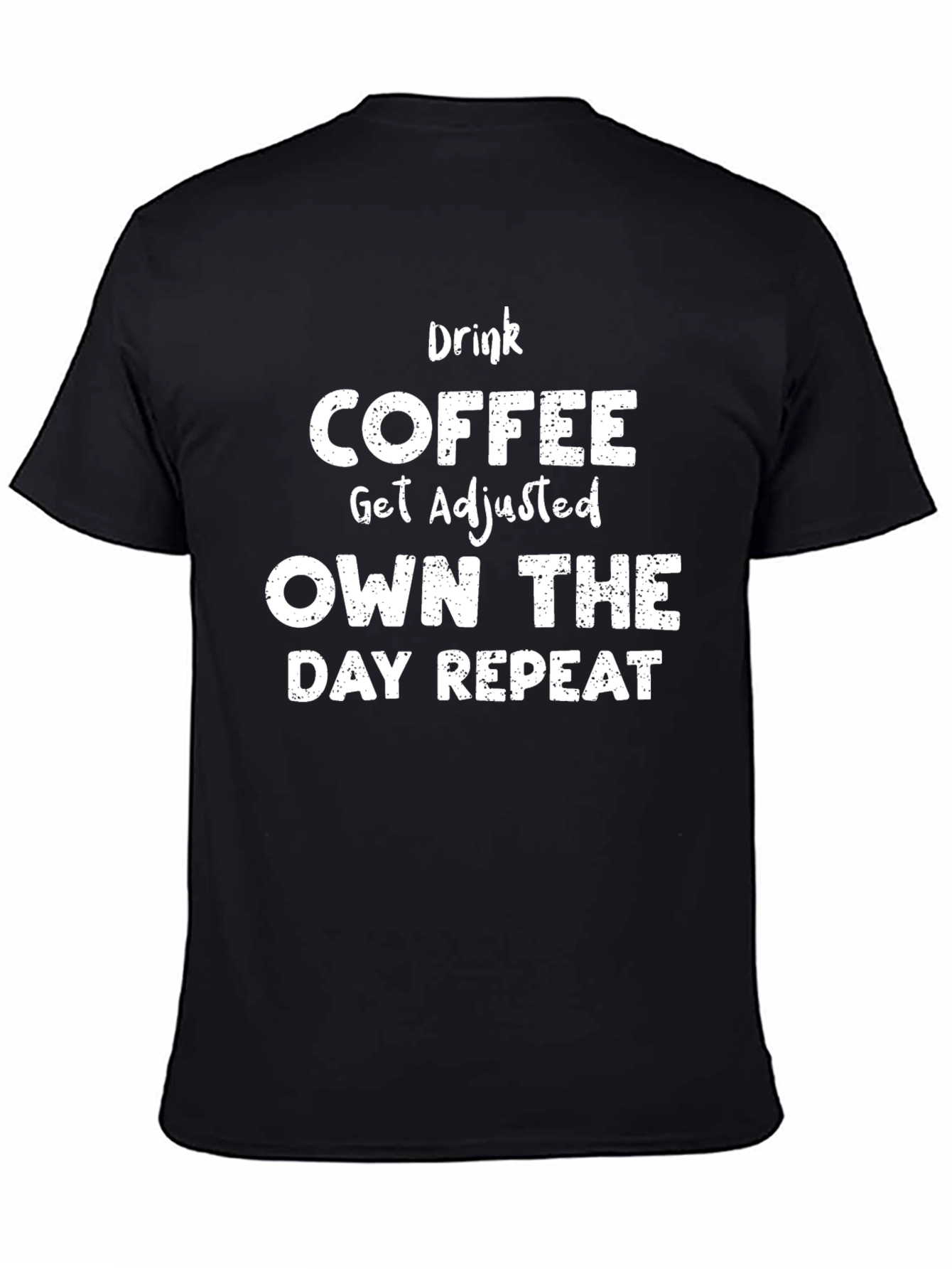 Drink Coffee Get Adjusted T-Shirt