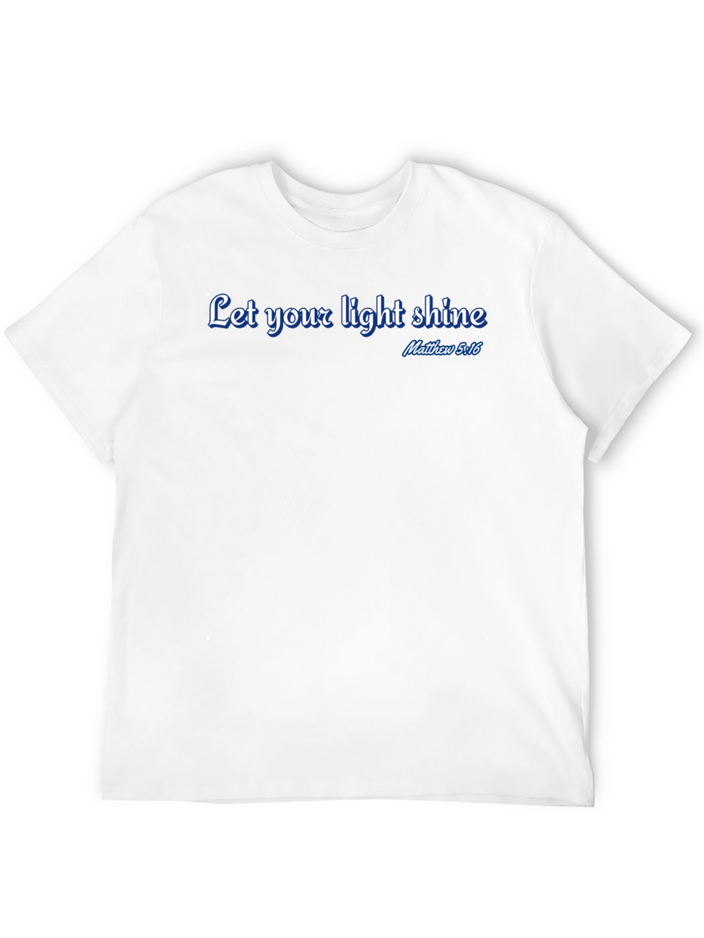 Let Your Light Shine T-Shirt - Christian Graphic Tee