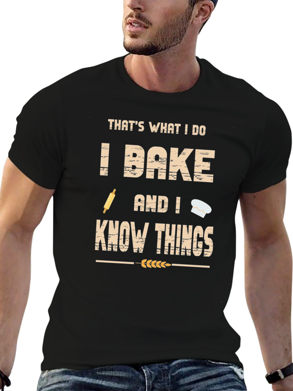I Bake and I Know Things Funny Baker T-Shirt