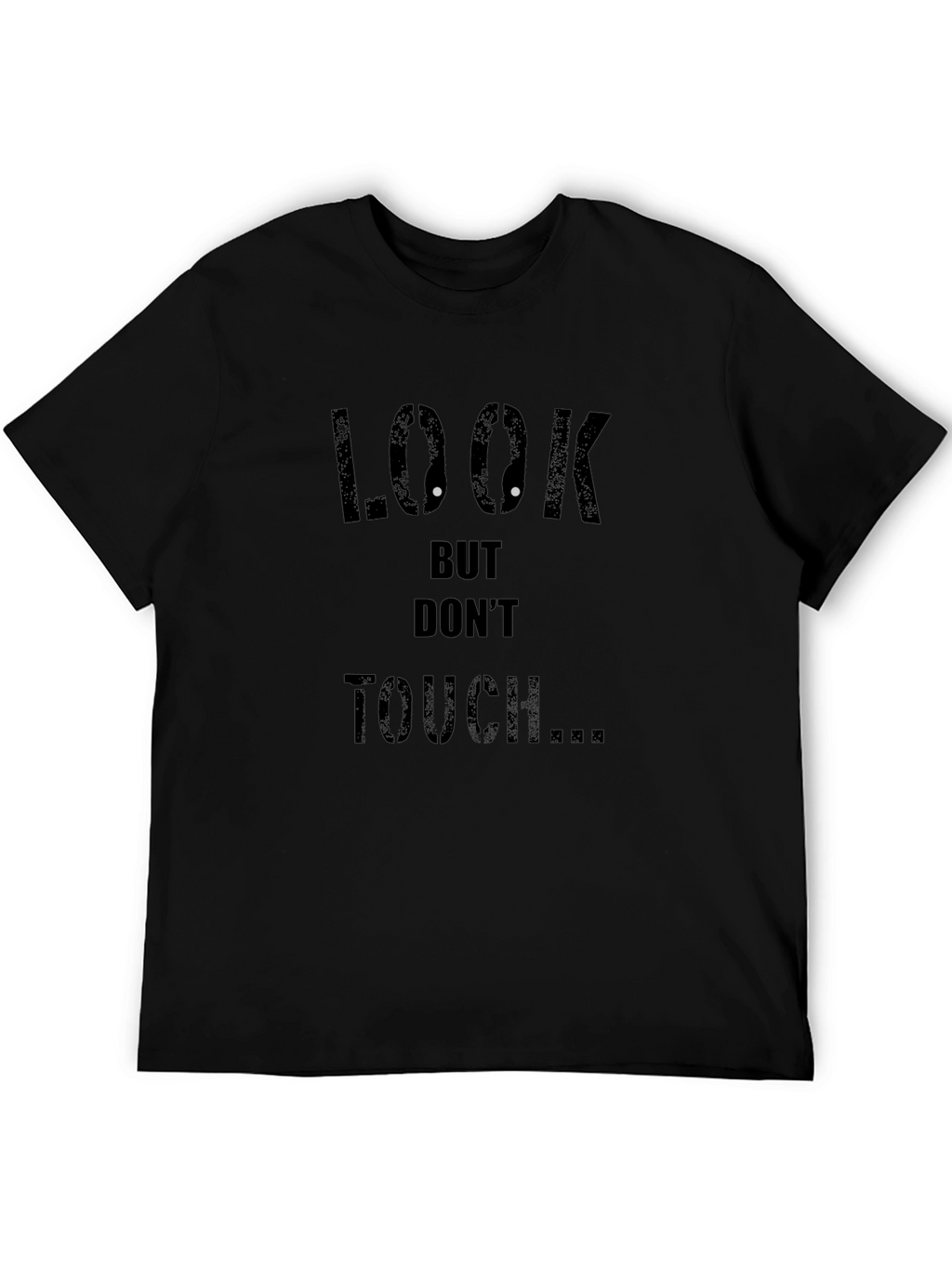 Look But Dont Touch Graphic Black Tee
