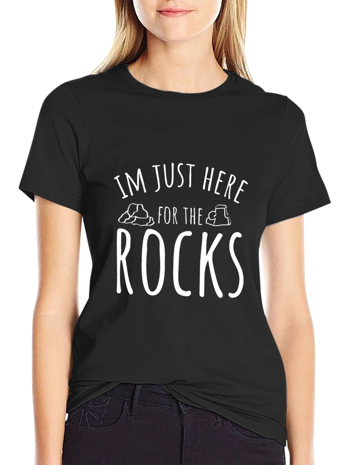 Im Just Here For The Rocks T-Shirt