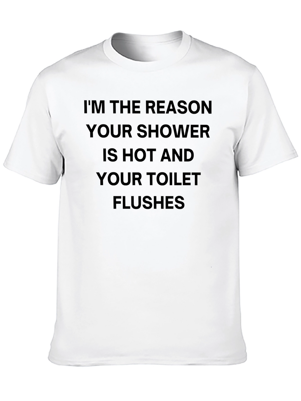 Im The Reason T-Shirt