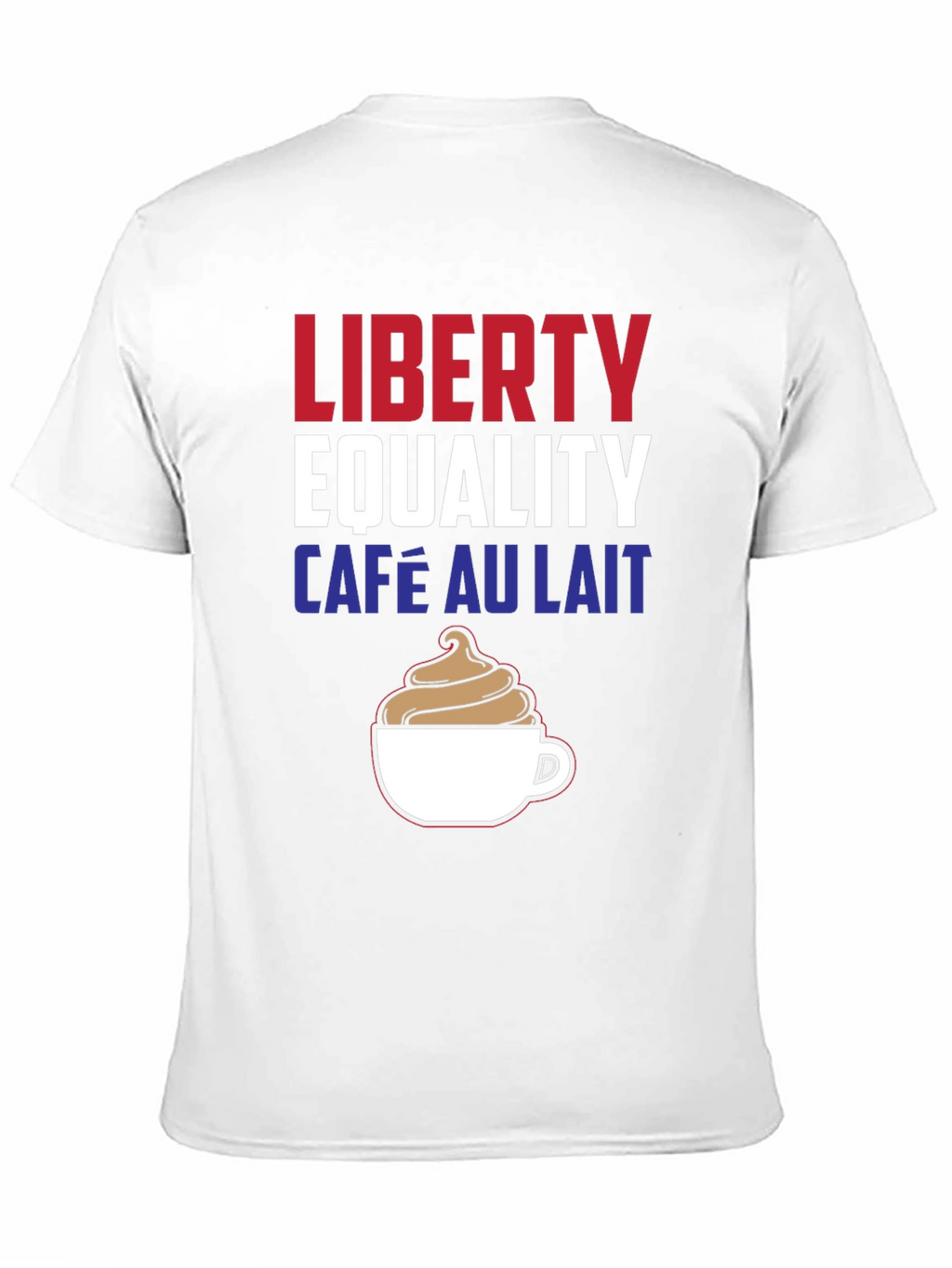 Liberty Equality Café Au Lait T-Shirt