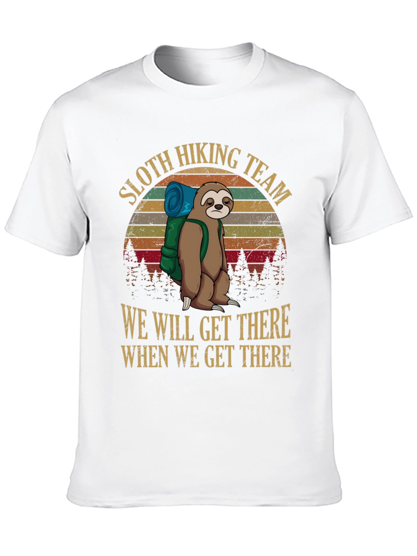 Sloth Hiking Team T-Shirt - We Will Get There