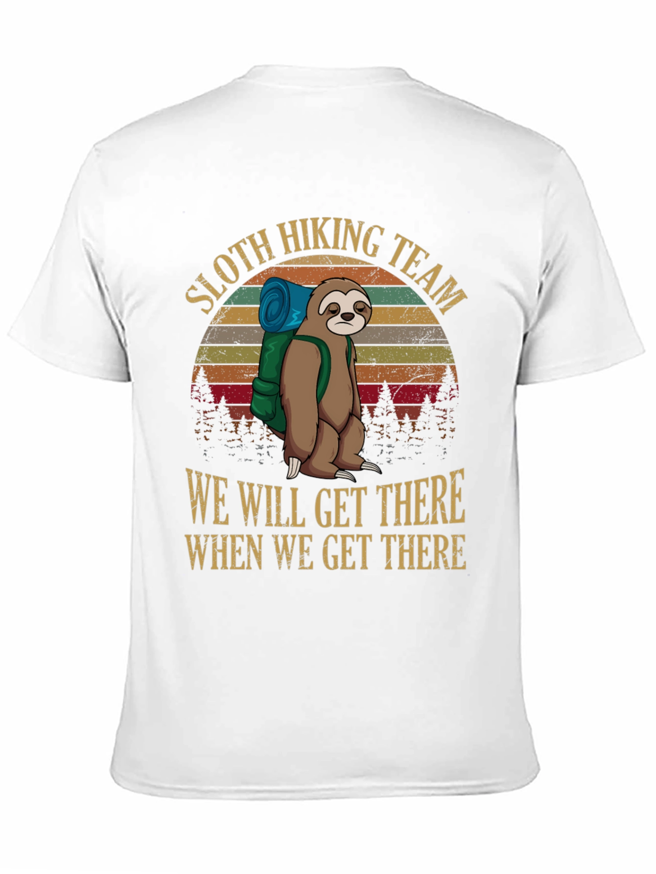 Sloth Hiking Team T-Shirt - We Will Get There