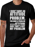 Attitude Problem Graphic Tee - Bold Statement T-Shirt