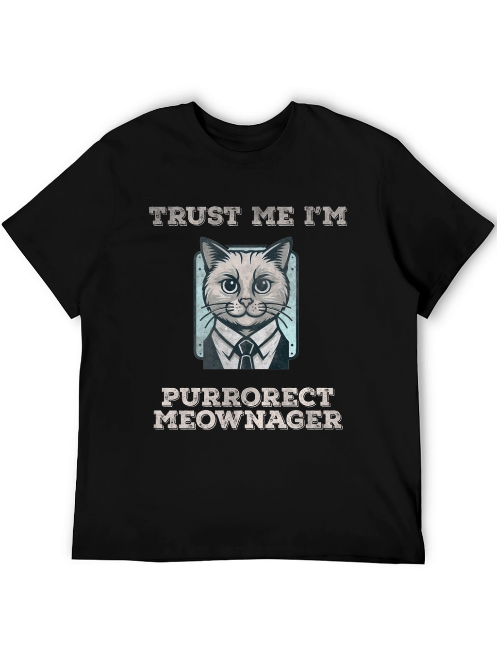 Purrorect Meownager T-Shirt - Funny Cat Tee