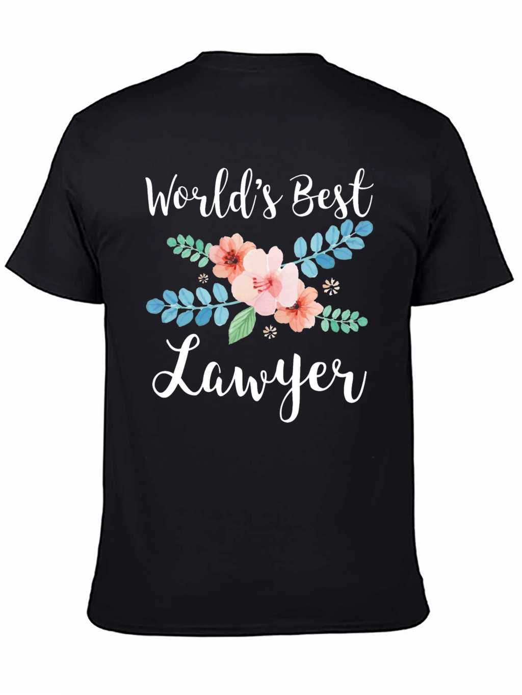 Worlds Best Lawyer Floral Graphic Tee