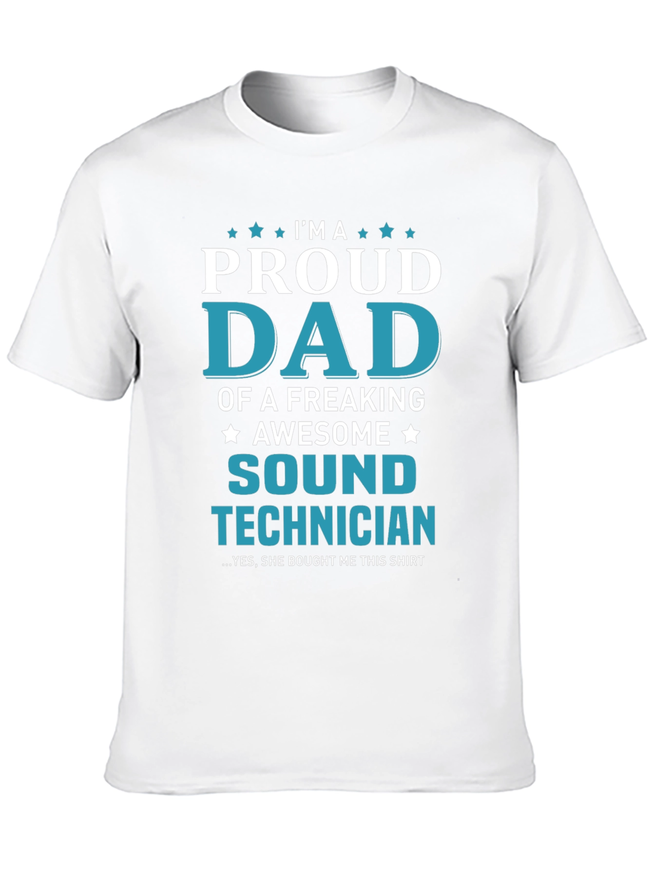 Proud Dad of a Sound Technician T-Shirt