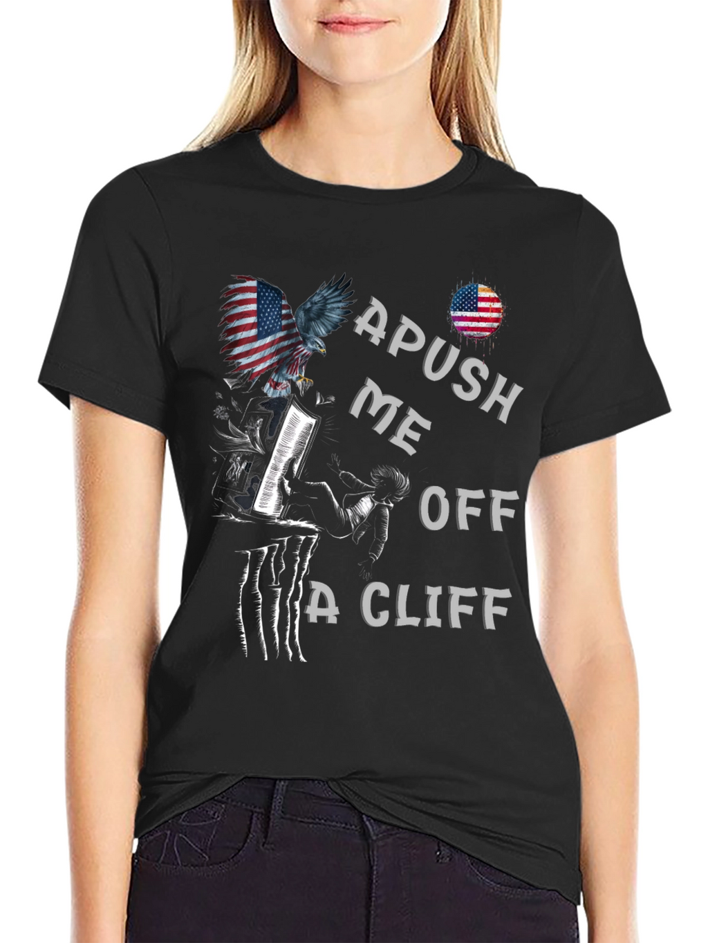APUSH Me Off A Cliff Graphic Tee