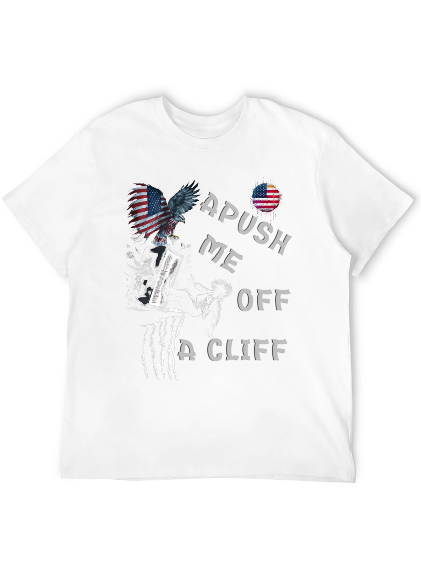 APUSH Me Off A Cliff Graphic Tee