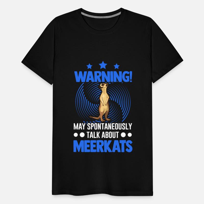 Warning! May Spontaneously Talk About Meerkats