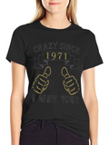 Crazy Since 1971 Graphic T-Shirt