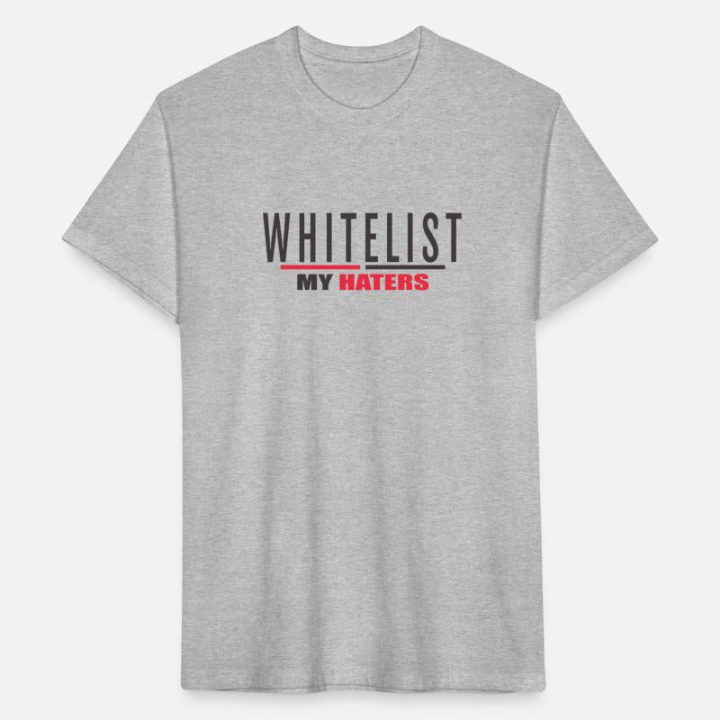 WHITELIST MY HATERS