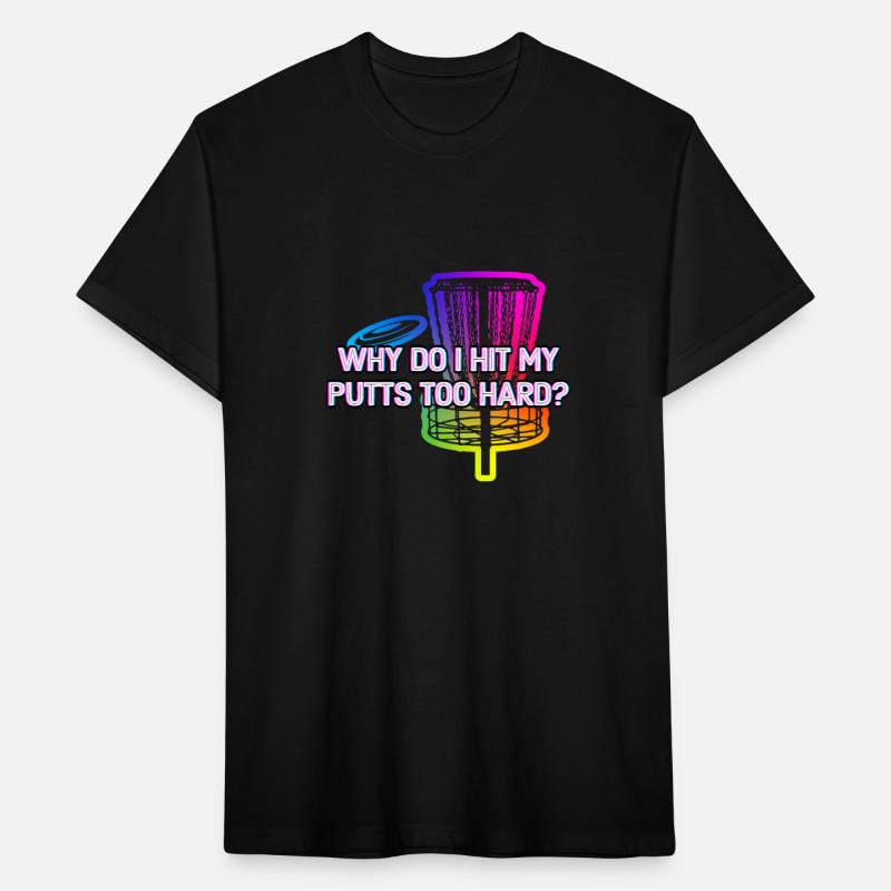 Why Hit My Putts Hard Disc Golf Sarcastic Golfer