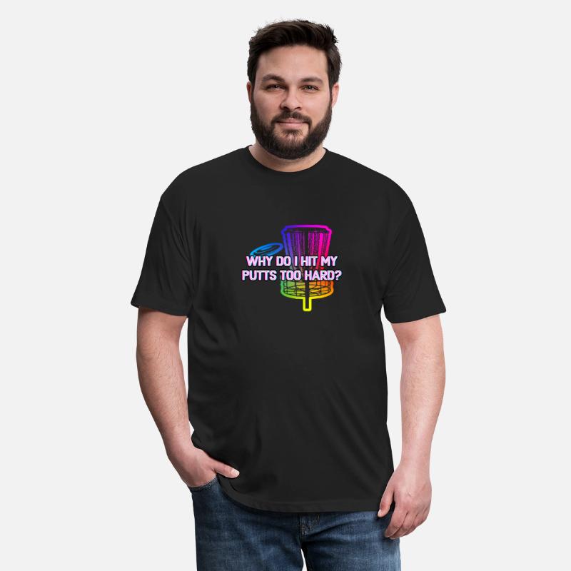 Why Hit My Putts Hard Disc Golf Sarcastic Golfer