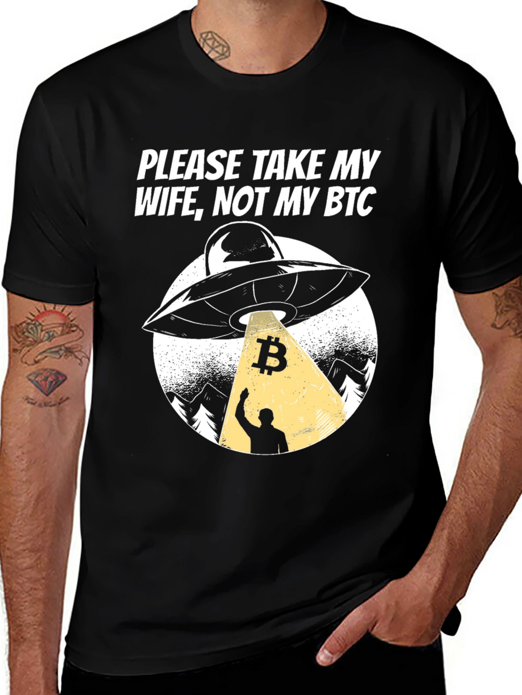 Take My Wife Not My BTC UFO Graphic T-Shirt