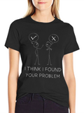 Funny I Found Your Problem Graphic Tee