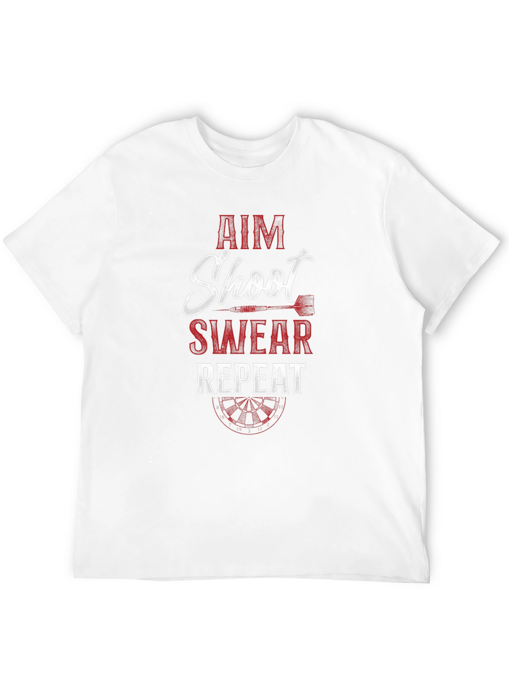 Aim Shoot Swear Repeat Dart T-Shirt