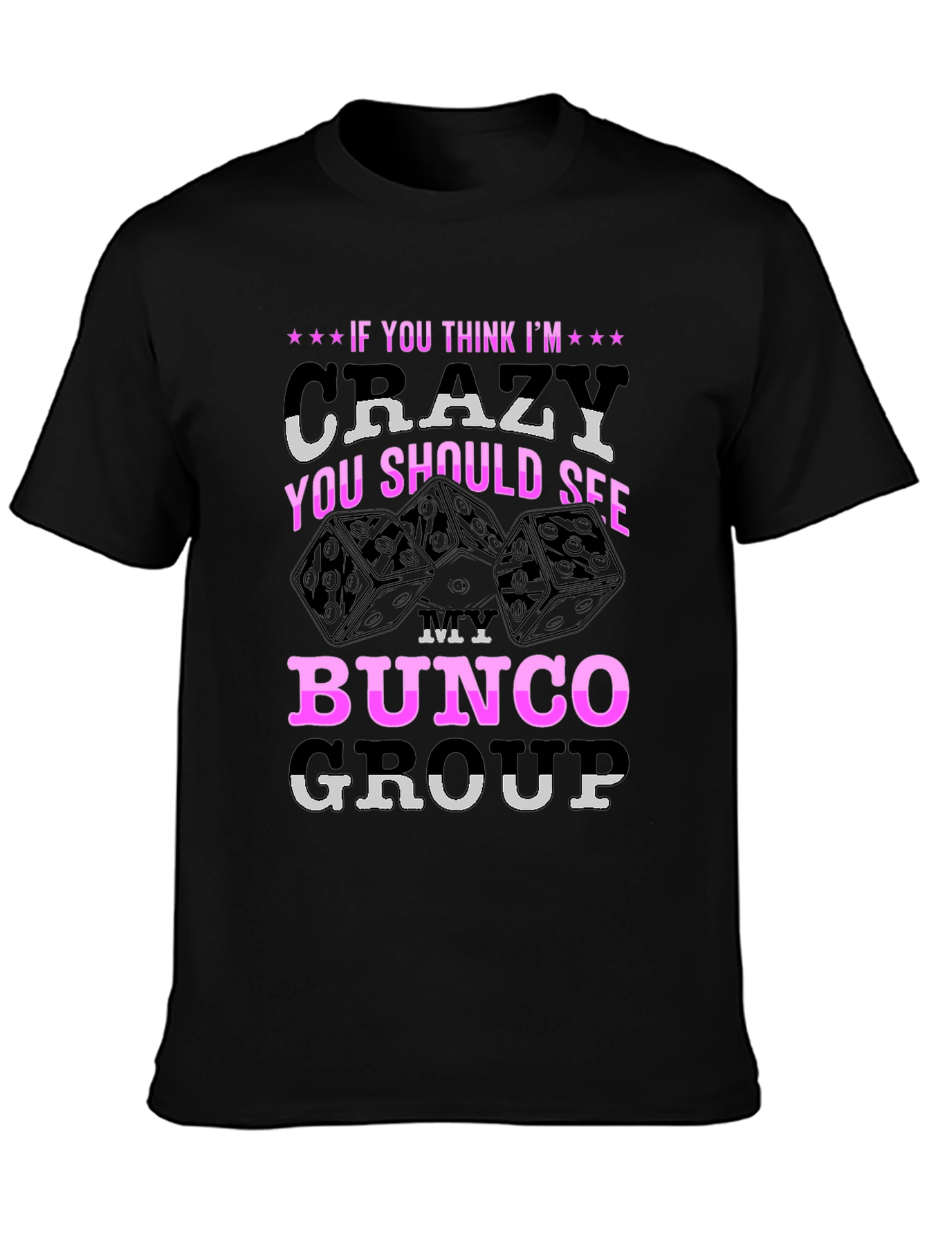 Crazy Bunco Group T-Shirt - Fun Dice Design