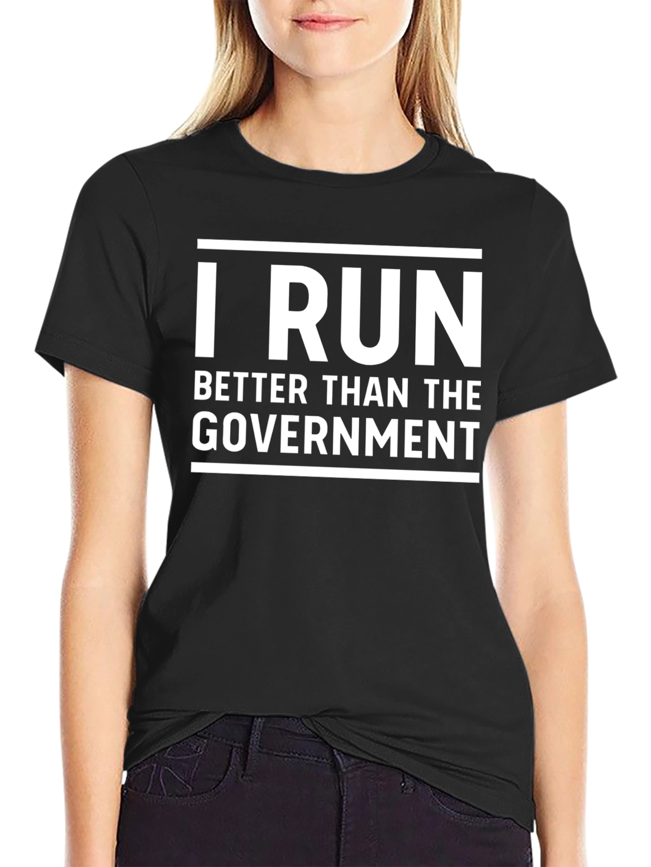 I Run Better Than The Government T-Shirt