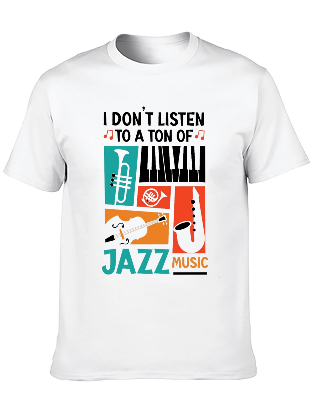 Jazz Music T-Shirt - Musician Apparel