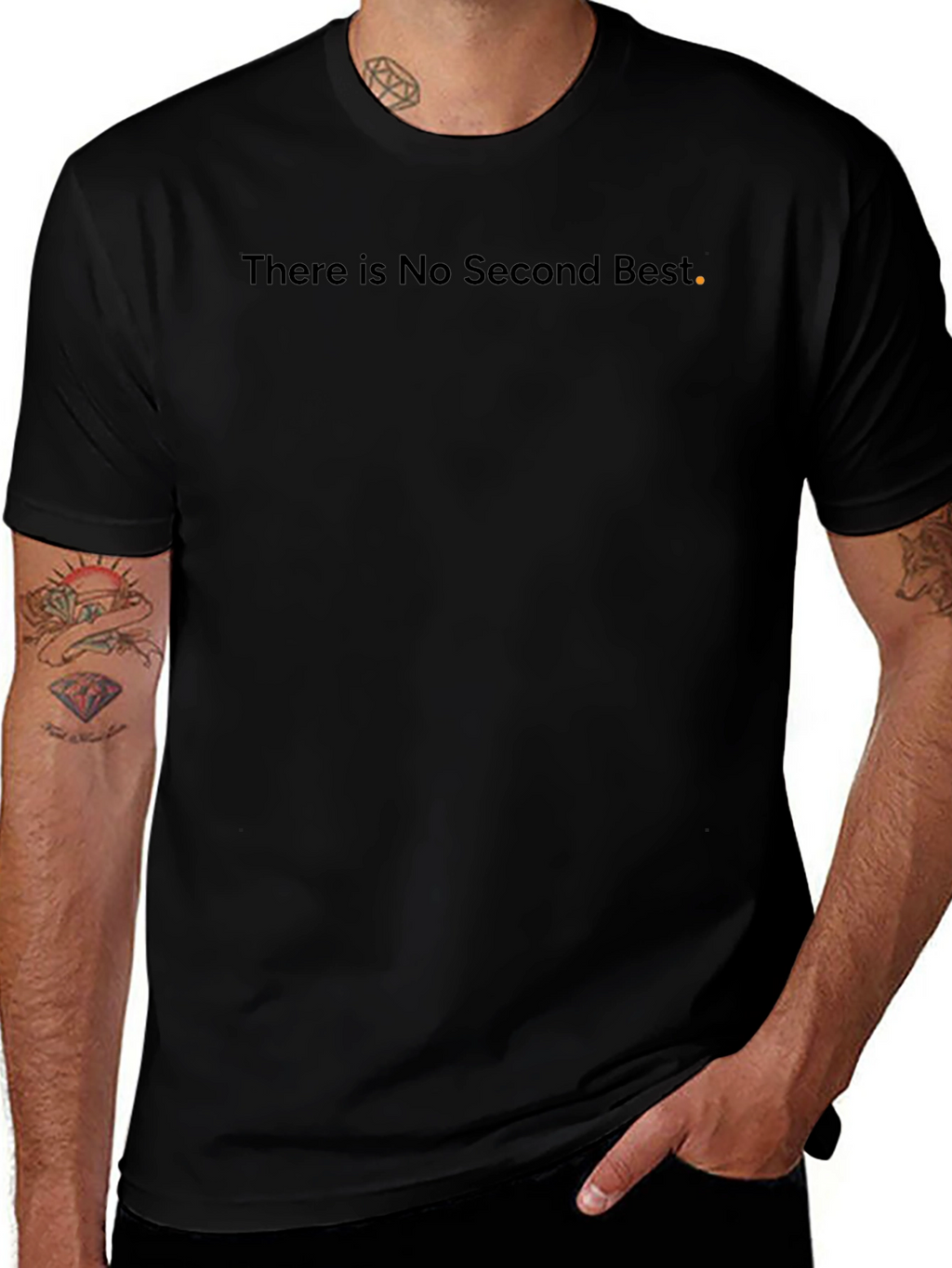 There is No Second Best Black T-Shirt
