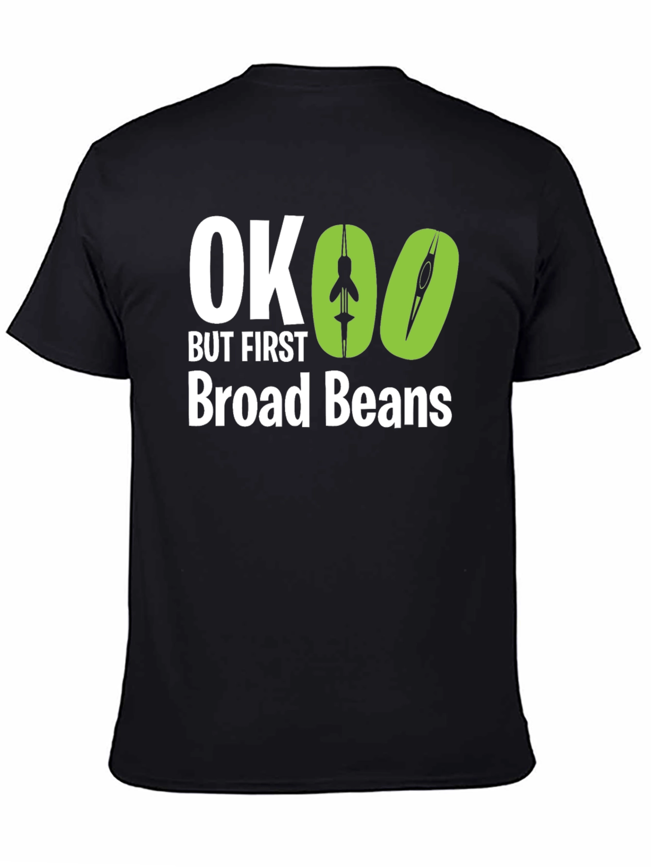 OK But First Broad Beans Graphic Tee