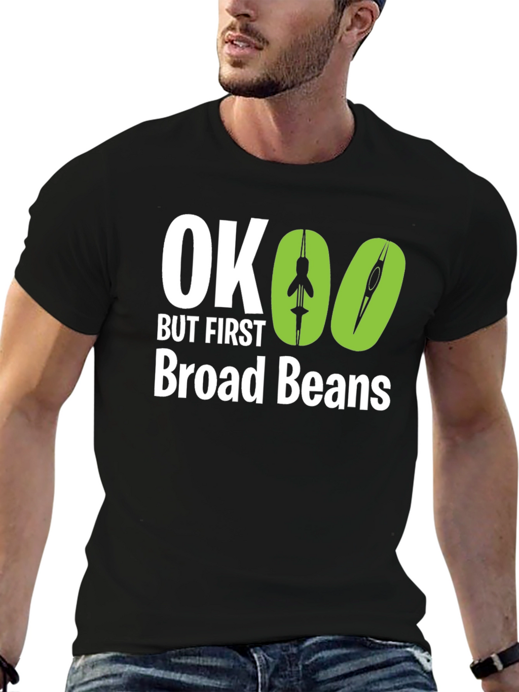 OK But First Broad Beans Graphic Tee