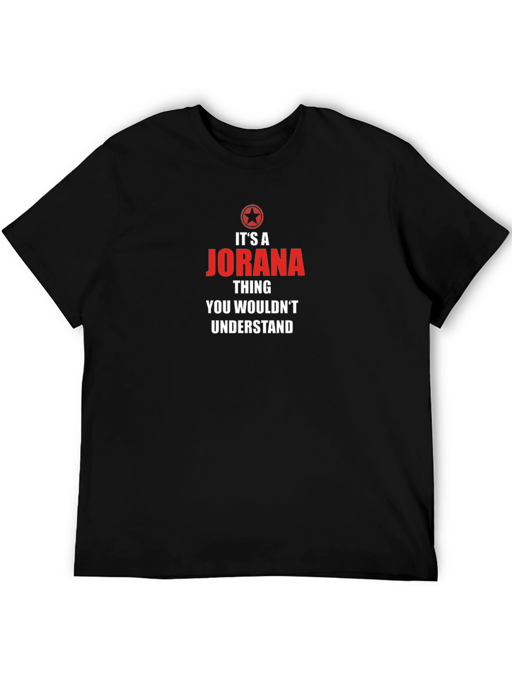 Its a Jorana Thing T-Shirt