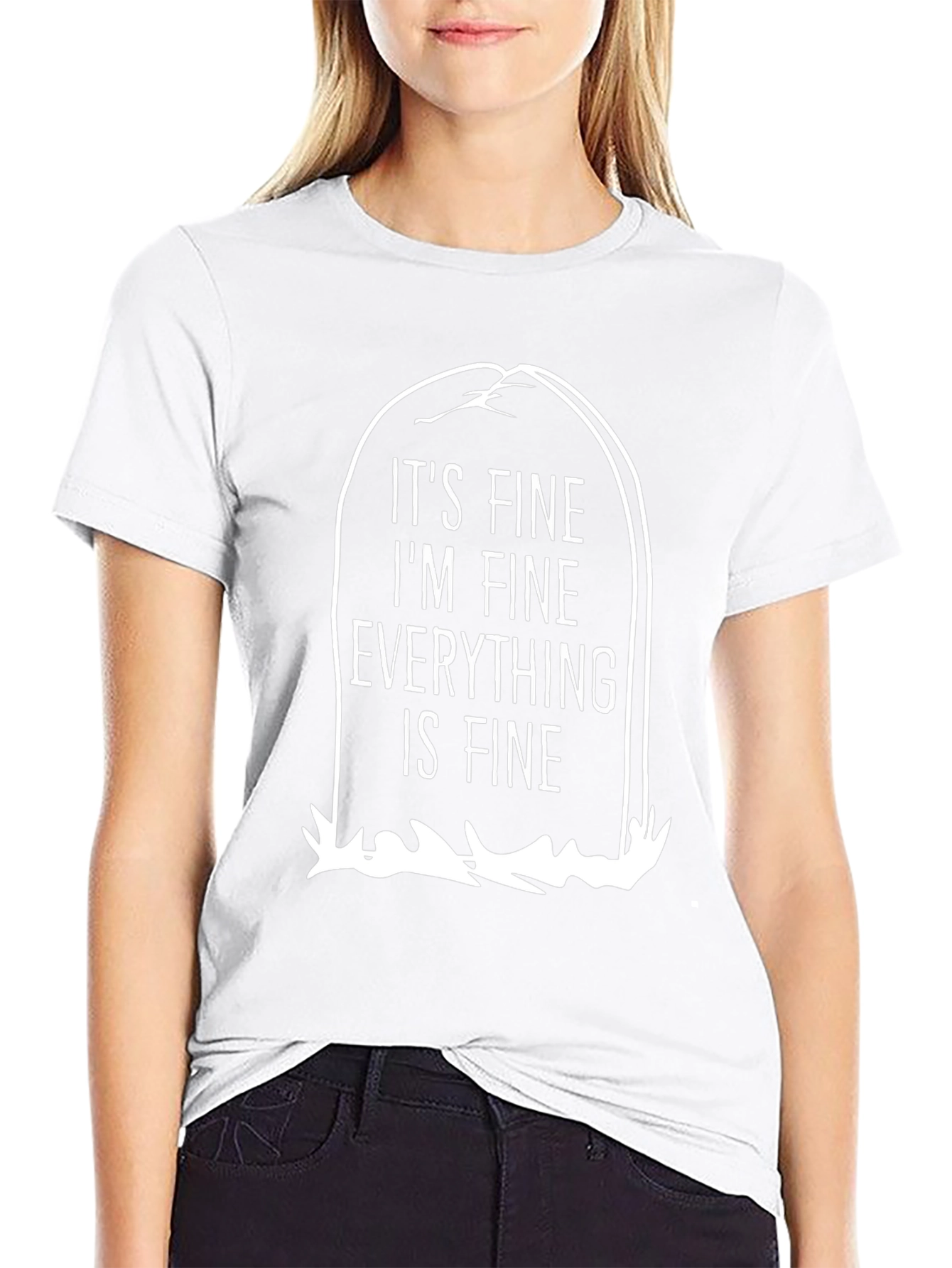 Its Fine Im Fine Everything is Fine Black T-Shirt
