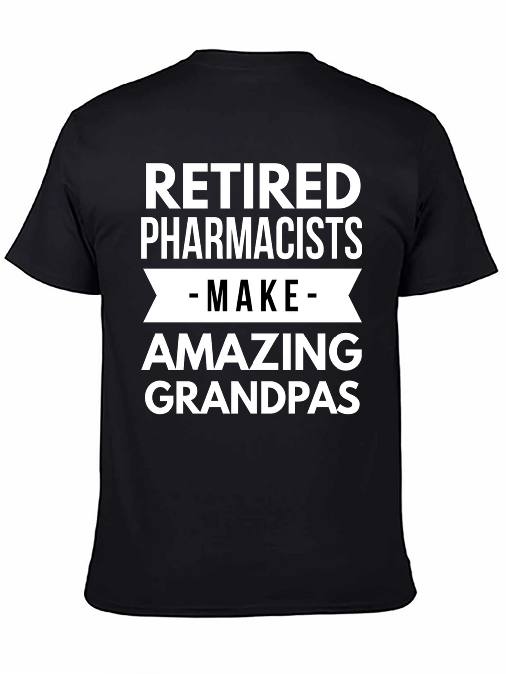 Retired Pharmacists Amazing Grandpas Black T-Shirt