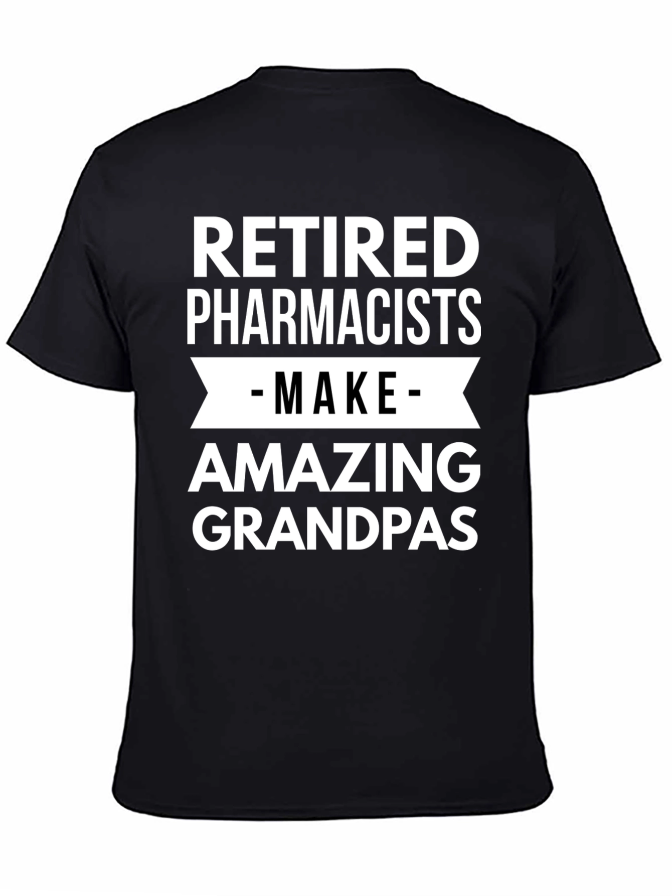 Retired Pharmacists Amazing Grandpas Black T-Shirt