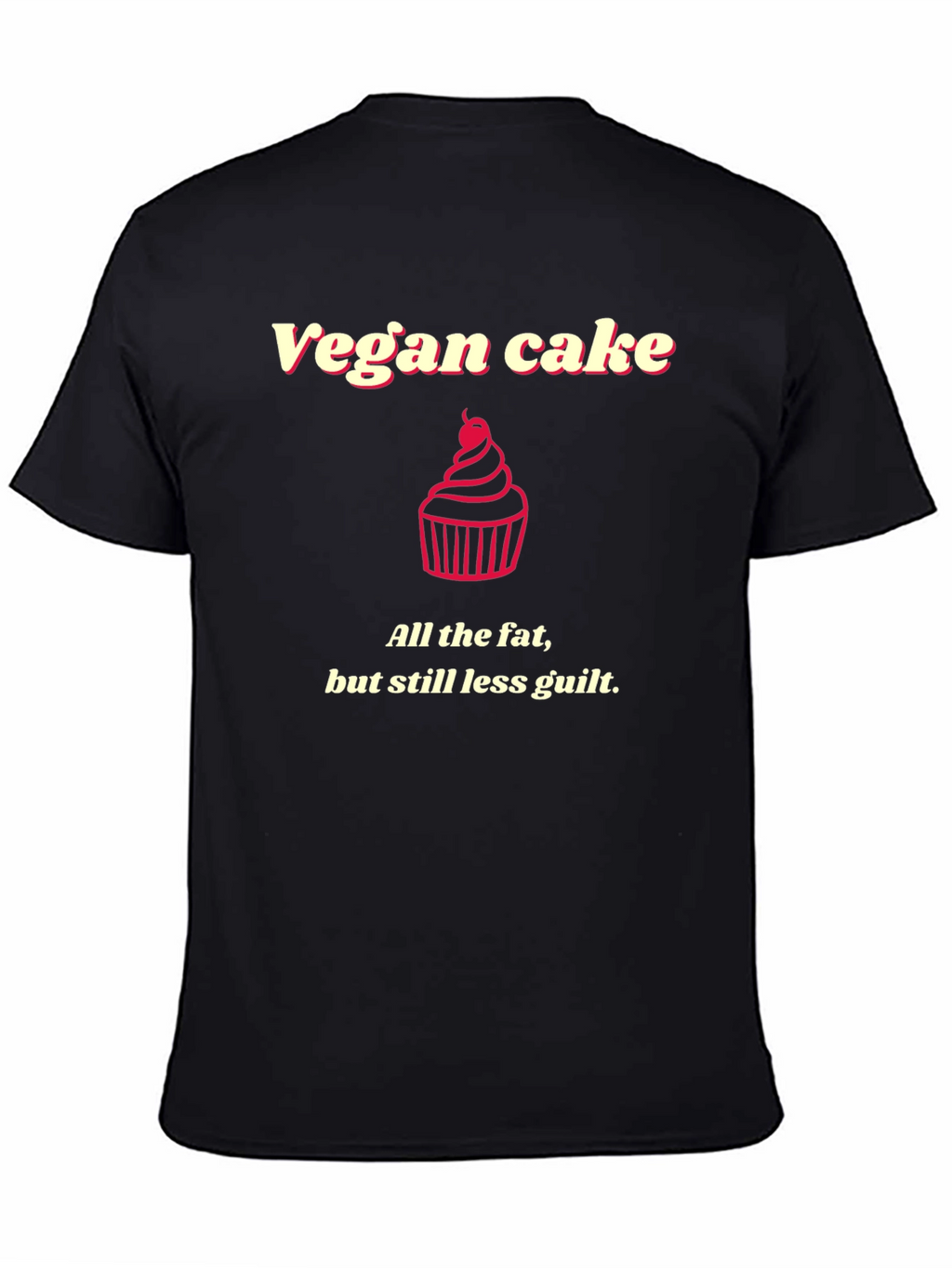 Vegan Cake Humor Graphic Tee