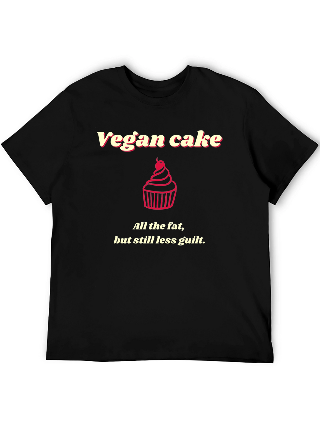 Vegan Cake Humor Graphic Tee