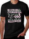 Be Strong & Courageous Christian T-Shirt