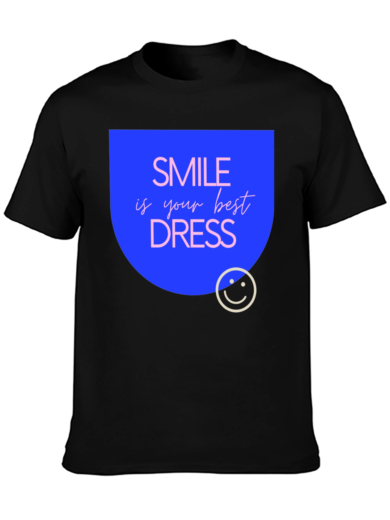 Smile is Your Best Dress Black T-Shirt