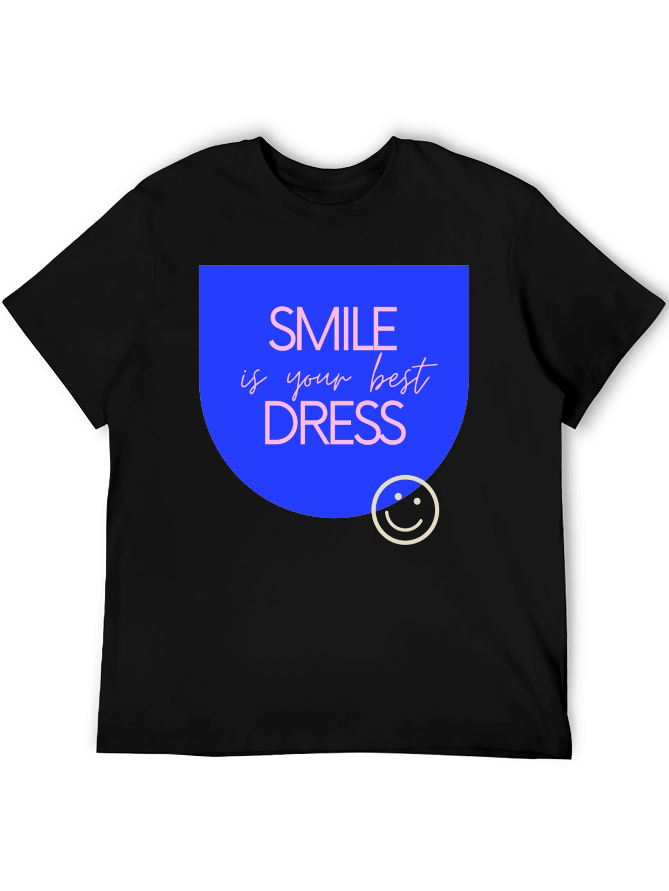 Smile is Your Best Dress Black T-Shirt